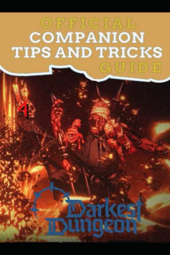 Darkest Dungeon 2 Guide Official Companion Tips & Tricks