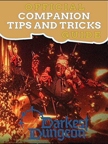 Darkest Dungeon 2 Guide Official Companion Tips & Tricks (English Edition)