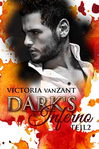 Dark's Inferno - Teil 2: Dark Romance (Angel of Revenge) (German Edition)