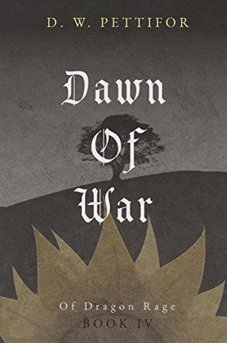 Dawn of War (Of Dragon Rage Book 4) (English Edition)