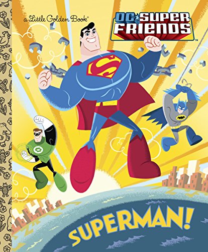 DC SUPER FRIENDS SUPERMAN LITTLE GOLDEN BOOK HC (Little Golden Books)