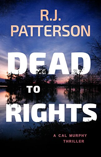 Dead to Rights (A Cal Murphy Thriller Book 10) (English Edition)