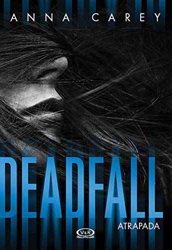 Deadfall: Atrapada (Blackbird nº 2)