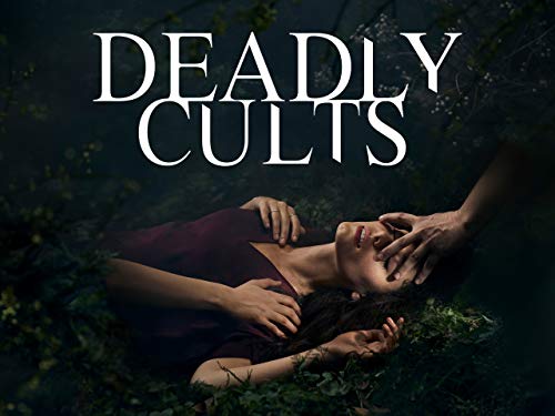 Deadly Cults Season 1