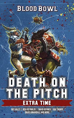 Death on the Pitch: Extra Time (Blood Bowl) (English Edition)