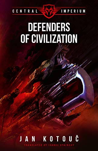 Defenders of Civilization (Central Imperium Book 3) (English Edition)