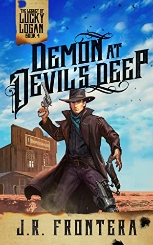 Demon at Devil's Deep: A Western Scifi Adventure (The Legacy of Lucky Logan Book 4) (English Edition)