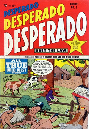 Desperado #2: Containing a Full Account of the Courage, Conduct, and Success of John C. Fremont; by Which, Through Many Hardships and Sufferings, He Became ... and the Hero of California (English Edition)