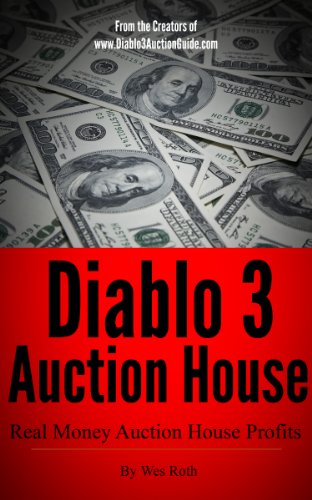 Diablo 3 Auction House: Real Money Auction House Profits (English Edition)