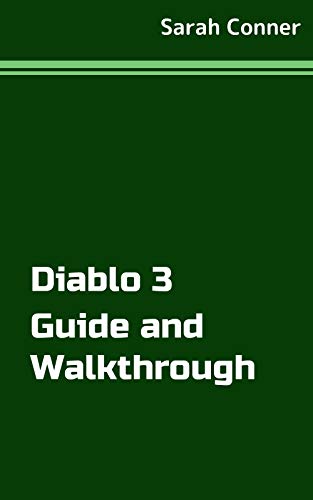 Diablo 3 Guide and Walkthrough (English Edition)