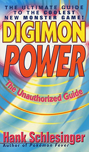 Digimon Power: The Ultimate Guide to the Coolest New Monster Game! (English Edition)