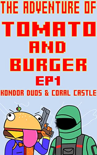 Discovery Of Tomato and Burger: Kondor Duos & Coral Castle (Tomato & Burger Comic) (English Edition)