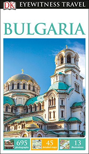 DK Eyewitness Travel Guide Bulgaria [Idioma Inglés]