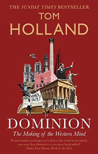 Dominion: The Making of the Western Mind (English Edition)