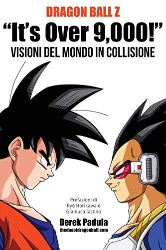 Dragon Ball Z “It’s Over 9,000!” Visioni del mondo in collisione