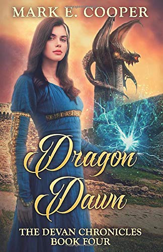 Dragon Dawn: Devan Chronicles Part 4: Volume 4