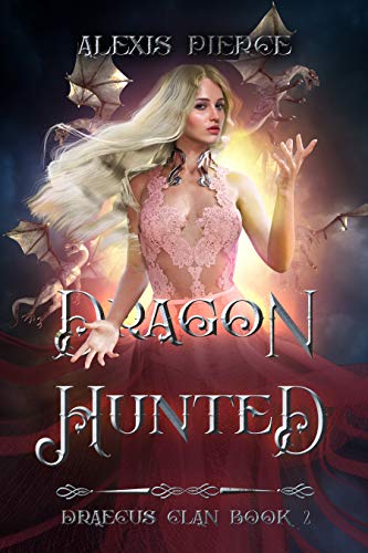 Dragon Hunted (Draecus Clan Book 2) (English Edition)