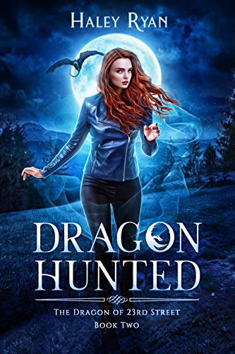 Dragon Hunted (The Dragon of 23rd Street Book 2) (English Edition)