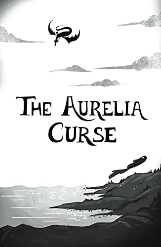 DRAGON RIDER 3: THE AURELIA CURSE
