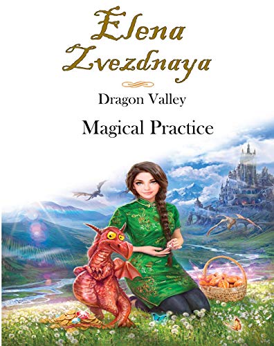 Dragon Valley: Magical Practice [PDF] (English Edition)
