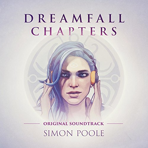 Dreamfall Chapters (Original Soundtrack)