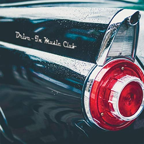 Drive in Music Club [Explicit]