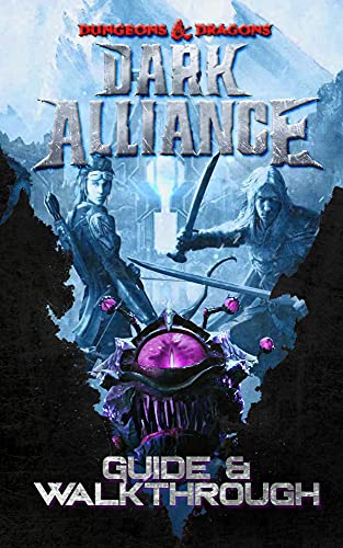 Dungeons & Dragons Dark Alliance Guide : Tips - Cheats - And More (English Edition)