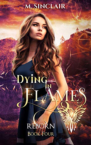 Dying In Flames (Reborn Book 4) (English Edition)