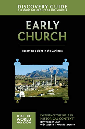 Early Church Discovery Guide: Becoming a Light in the Darkness (That the World May Know)