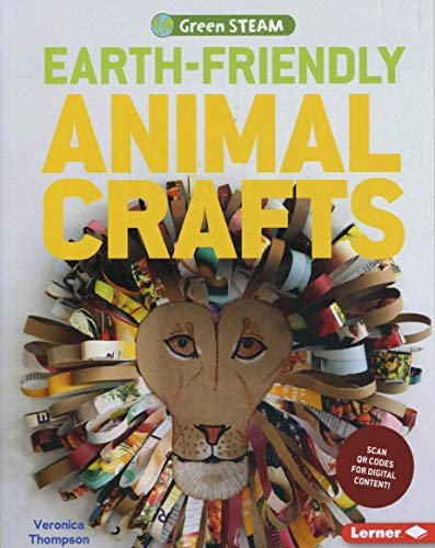 Earth-Friendly Animal Crafts (Green STEAM)
