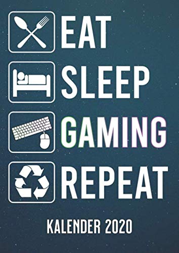 Eat Sleep Gaming: A4 Kalender 2020 für ein erfolgreiches Jahr - 1 Tag 1 Seite