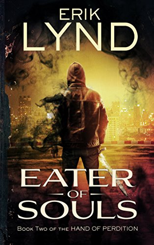 Eater of Souls: Book Two of the Hand of Perdition (English Edition)
