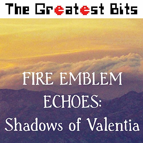 Echoes (from "Fire Emblem Echoes: Shadows of Valentia")