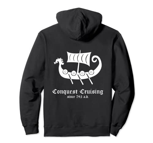 El barco vikingo Dragonship Conquest navega desde el año 793 Sudadera con Capucha