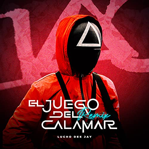 El Juego Del Calamar (Remix)