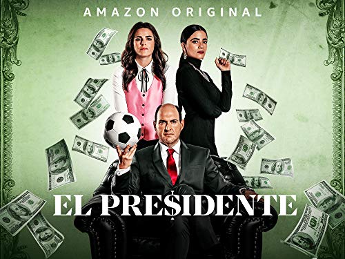 El Presidente- Season 1