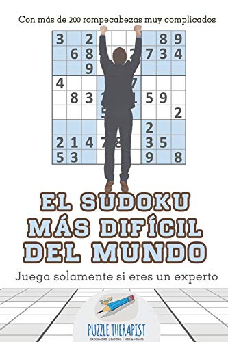 El sudoku más difícil del mundo | Juega solamente si eres un experto | Con más de 200 rompecabezas muy complicados