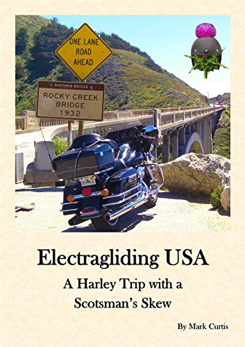 Electragliding USA - A Harley Trip with a Scotsman's Skew: An American Road Trip of a Lifetime on a Harley Davidson (English Edition)