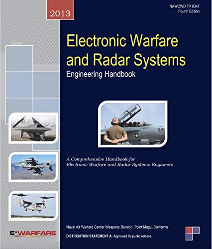 Electronic Warfare and Radar Systems Engineering Handbook. 4th Edition (October 2013) (English Edition)