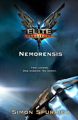Elite Dangerous: Nemorensis (Elite: Dangerous) (English Edition)