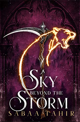 Ember Quartet 4. A Sky Beyond The Storm: The jaw-dropping finale to the New York Times bestselling fantasy series that began with AN EMBER IN THE ASHES: Book 4