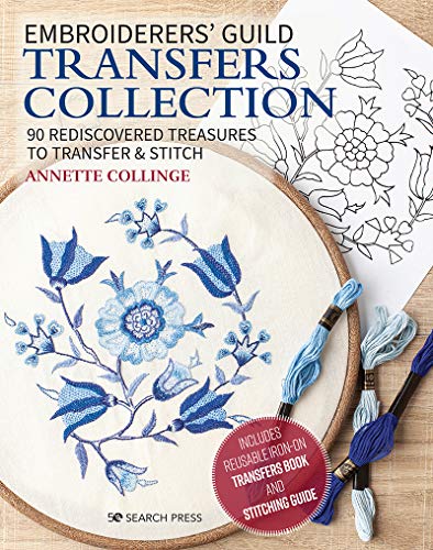 Embroiderers’ Guild Transfers Collection: 90 Rediscovered Treasures to Transfer & Stitch (Embroidered Treasures)