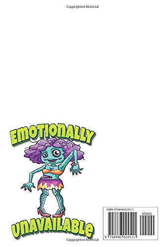 Emotionally Unavailable: Zombie 6x9 College Ruled Line Paper 150 Pages
