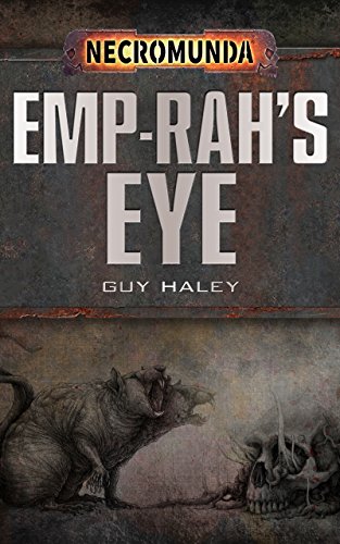Emp-rah's Eye (Necromunda) (English Edition)