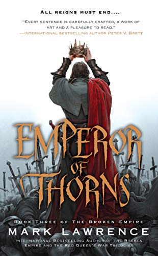Emperor of Thorns: 3 (The Broken Empire)