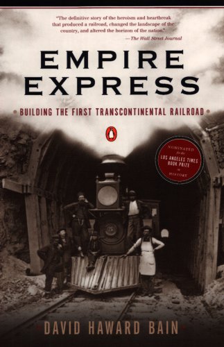 Empire Express: Building the First Transcontinental Railroad (English Edition)