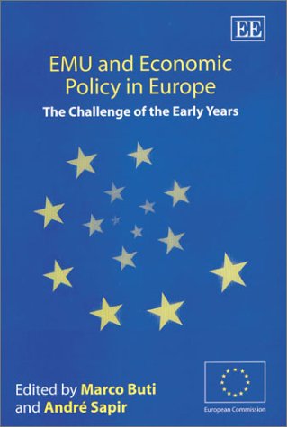 EMU and Economic Policy in Europe: The Challenge of the Early Years (In Association With the European Community)