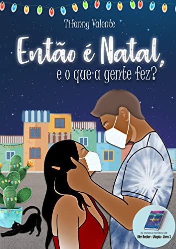 Então é Natal, e o que a gente fez? (Portuguese Edition)