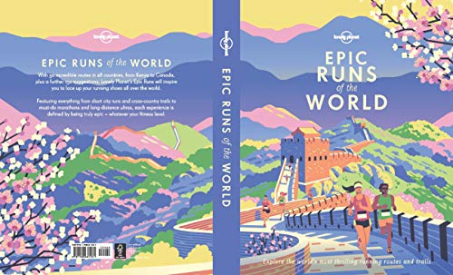 Epic Runs of the World (Lonely Planet) [Idioma Inglés]: explore the world's most thrilling running routes and trails