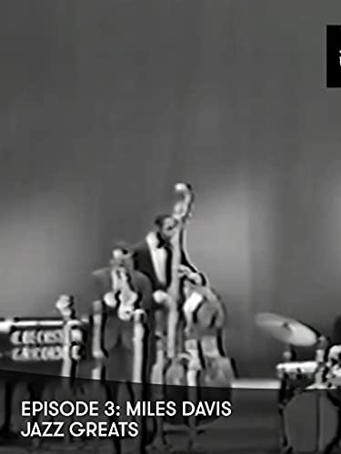 Episode 3: Miles Davis - Jazz Greats
